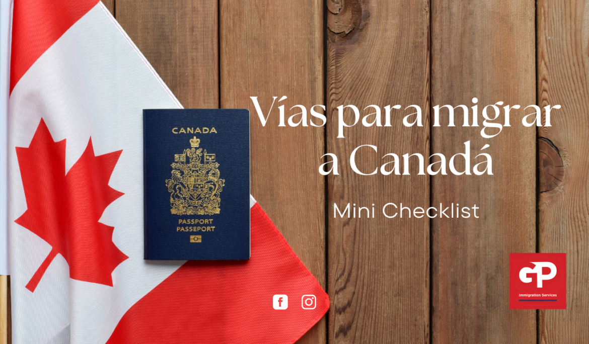 Vías para migrar a Canadá: mini checklist