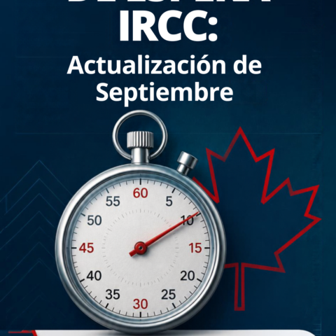 IRCC actualiza los tiempos de procesamiento para solicitudes de Residencia Temporal en Septiembre