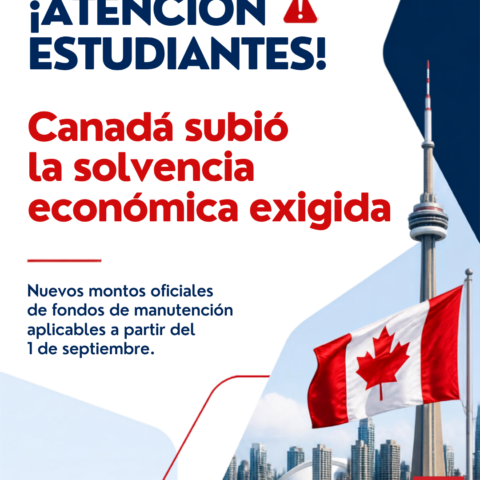 Canadá incrementa los fondos de manutención exigidos para permisos de estudio